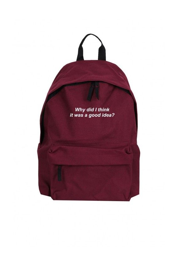 backpack "why did i think"